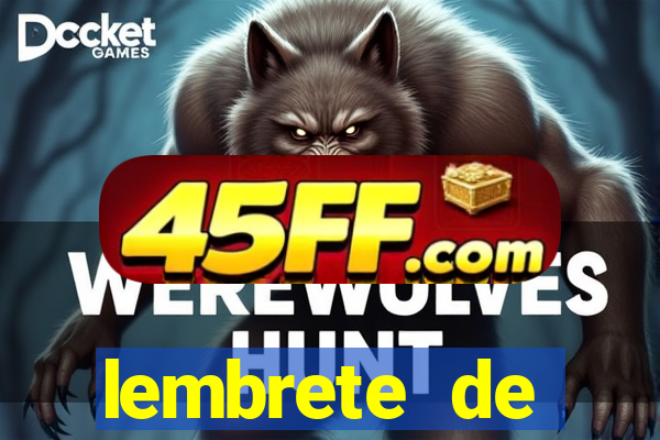 lembrete de vencimento para cliente
